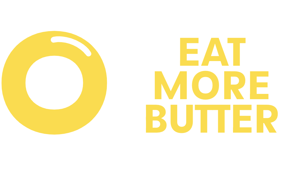 Eat More Butter